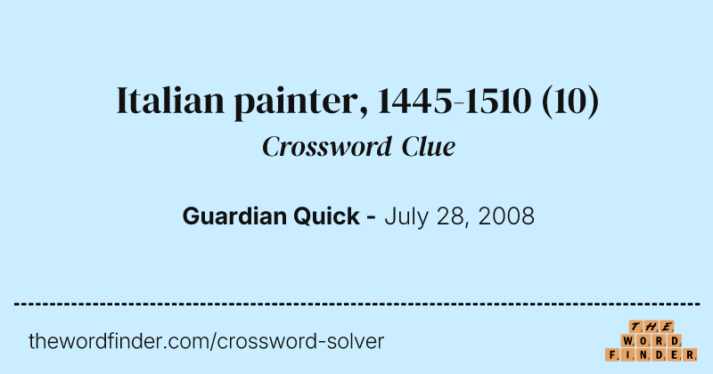 Italian painter, 1445-1510 crossword clue image