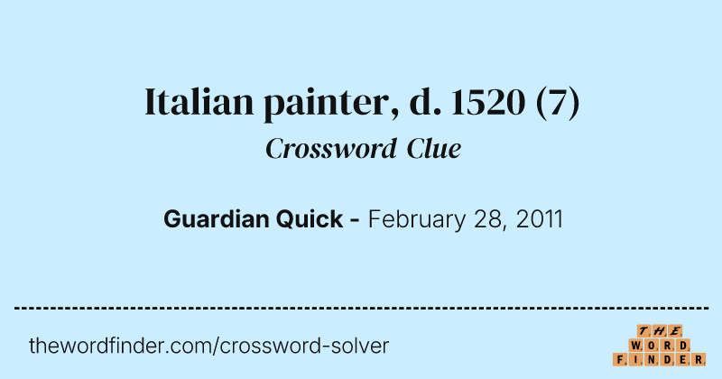 Italian painter, d. 1520 crossword clue image