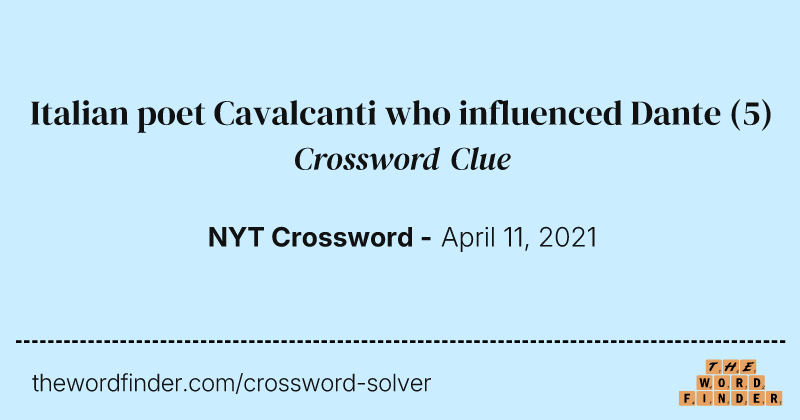Italian poet Cavalcanti who influenced Dante crossword clue image