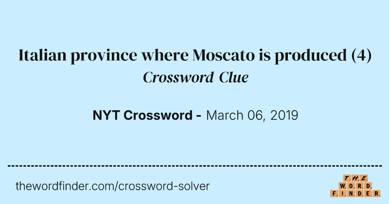 Italian province where Moscato is produced crossword clue image