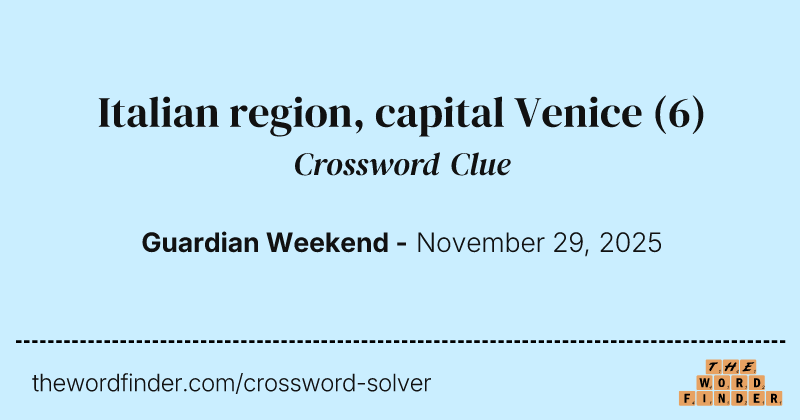Italian region, capital Venice crossword clue image