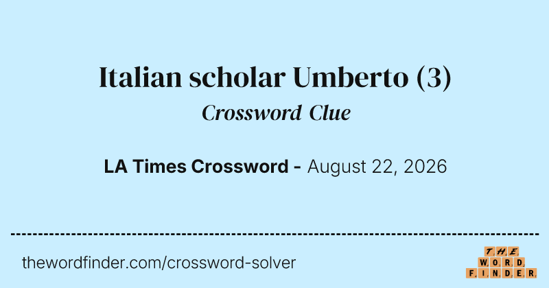 Italian scholar Umberto crossword clue image