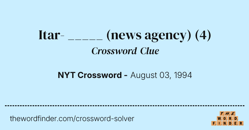 Itar- _____ (news agency) crossword clue image
