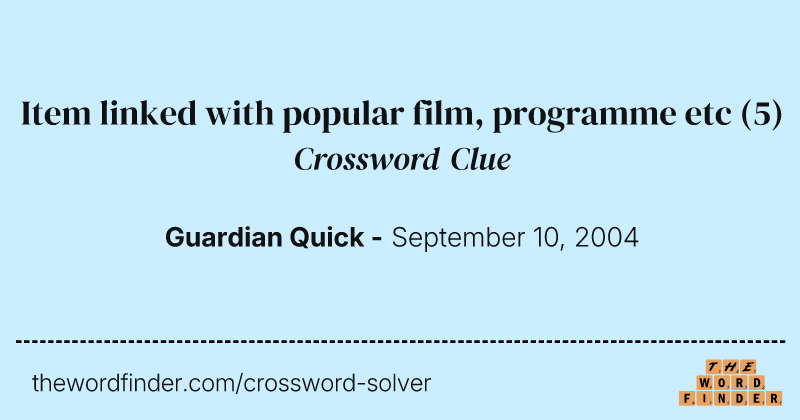 Item linked with popular film, programme etc crossword clue image