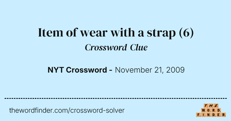 Item of wear with a strap crossword clue image