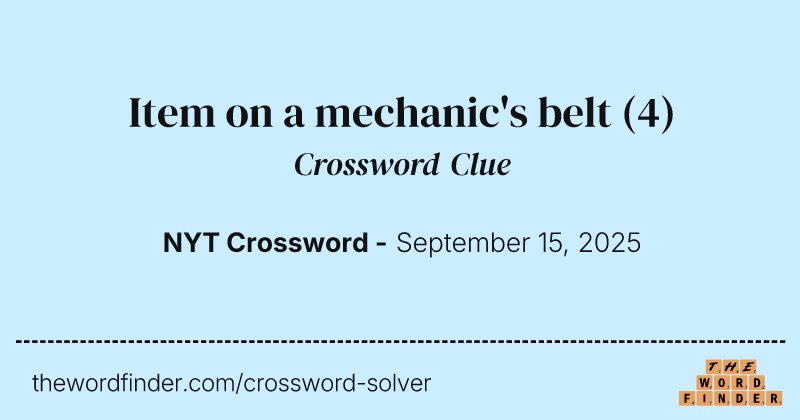 Item on a mechanic's belt crossword clue image