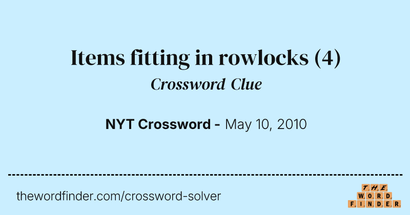 Items fitting in rowlocks crossword clue image