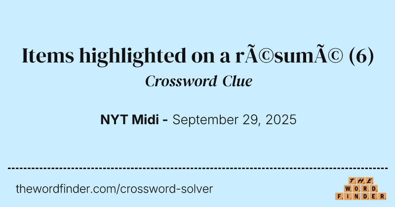 Items highlighted on a résumé crossword clue image