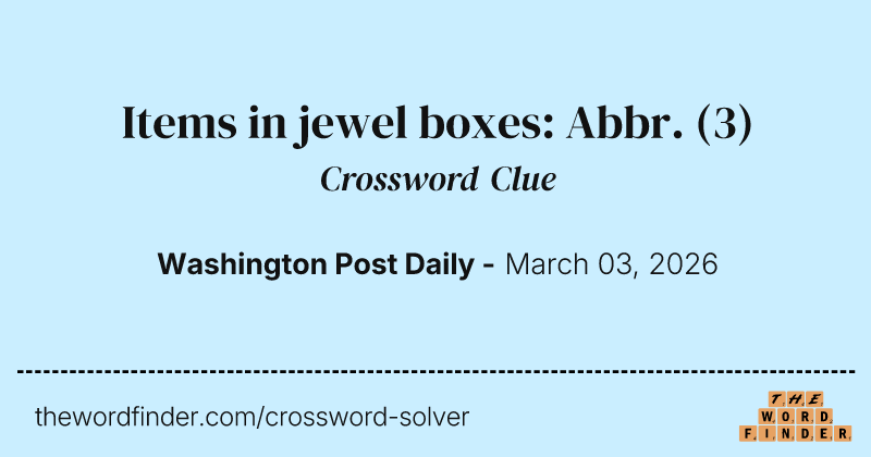 Items in jewel boxes: Abbr. crossword clue image
