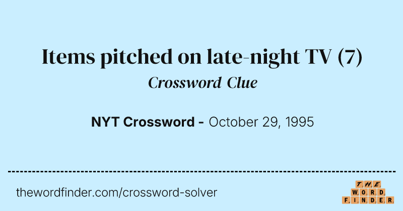 Items pitched on late-night TV crossword clue image