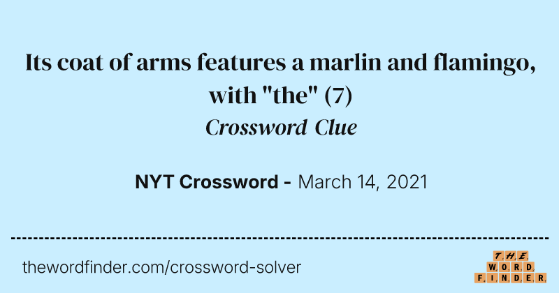 Its coat of arms features a marlin and flamingo, with "the" crossword clue image