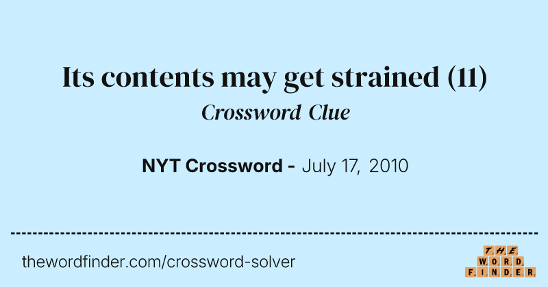 Its contents may get strained crossword clue image