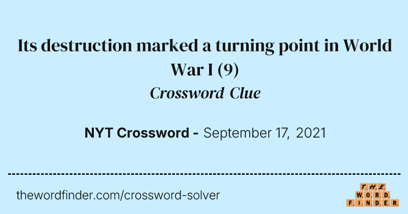 Its destruction marked a turning point in World War I crossword clue image