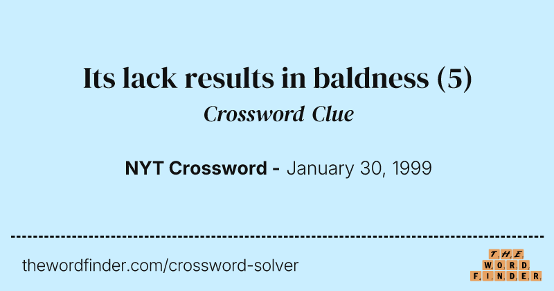Its lack results in baldness crossword clue image