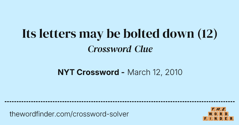 Its letters may be bolted down crossword clue image
