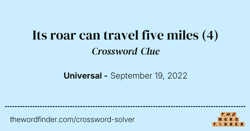 Its roar can travel five miles crossword clue image