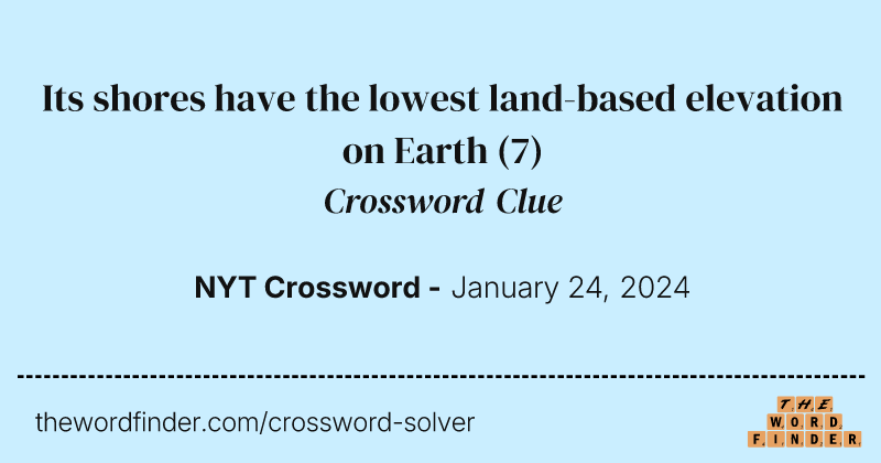 Its shores have the lowest land-based elevation on Earth crossword clue image