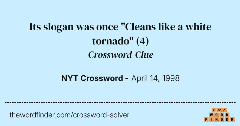 Its slogan was once "Cleans like a white tornado" crossword clue image