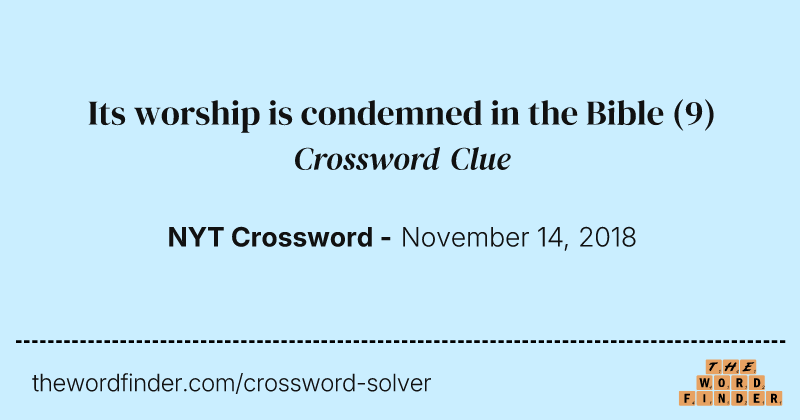 Its worship is condemned in the Bible crossword clue image