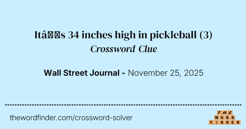 It’s 34 inches high in pickleball crossword clue image