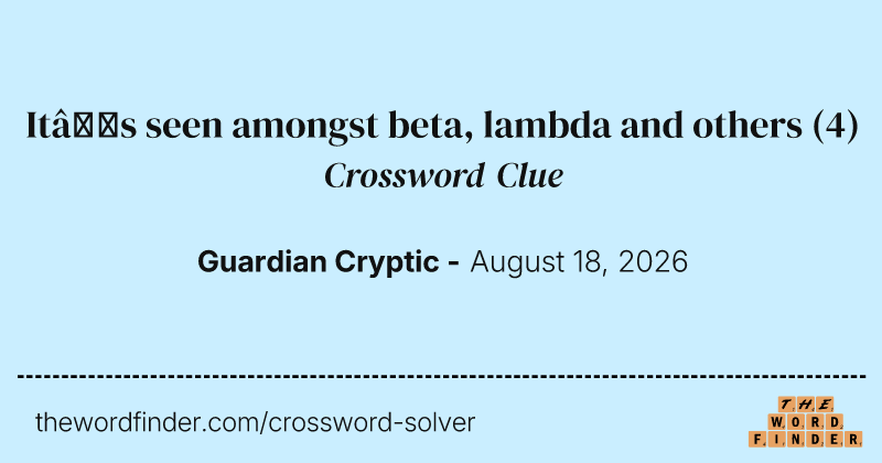 It’s seen amongst beta, lambda and others crossword clue image