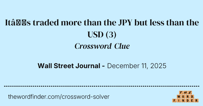 It’s traded more than the JPY but less than the USD crossword clue image