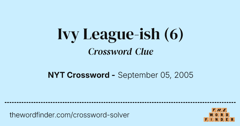 Ivy League-ish crossword clue image