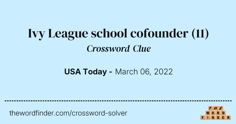 Ivy League school cofounder crossword clue image