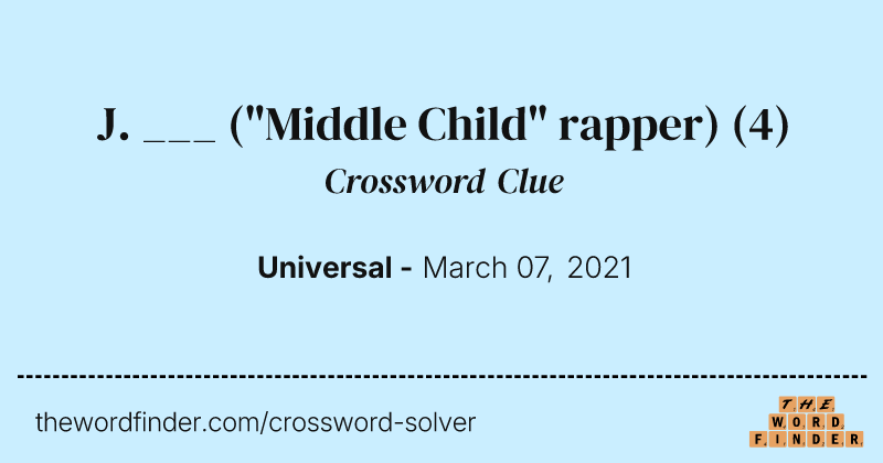 J. ___ ("Middle Child" rapper) crossword clue image