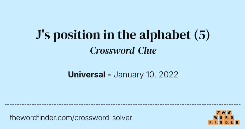 J's position in the alphabet crossword clue image