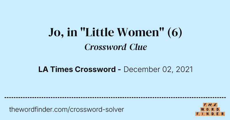 Jo, in "Little Women" crossword clue image