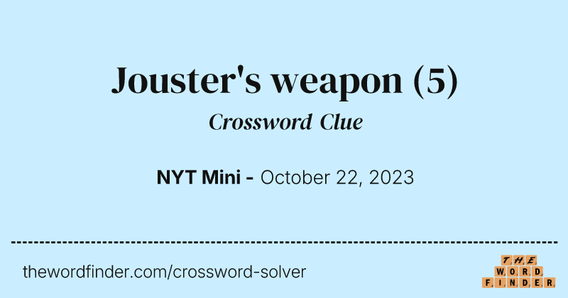 Jouster's weapon crossword clue image