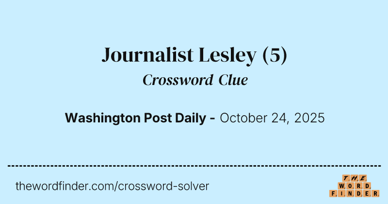 Journalist Lesley crossword clue image