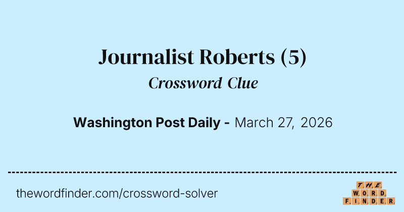 Journalist Roberts crossword clue image