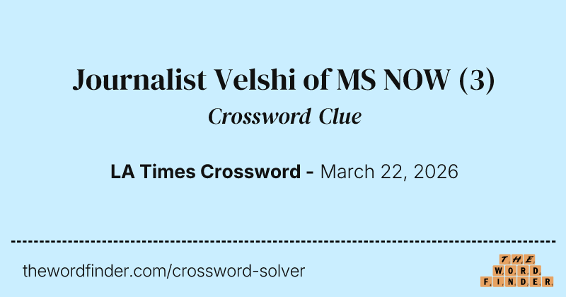 Journalist Velshi of MS NOW crossword clue image