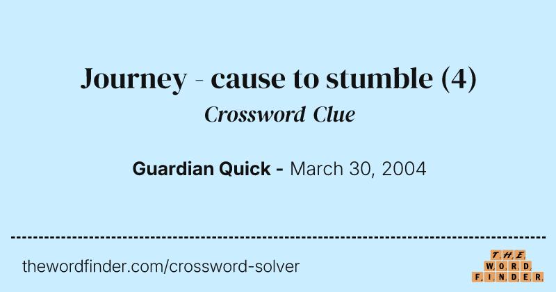 Journey - cause to stumble crossword clue image