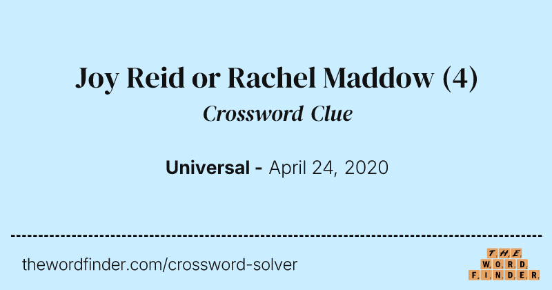 Joy Reid or Rachel Maddow crossword clue image
