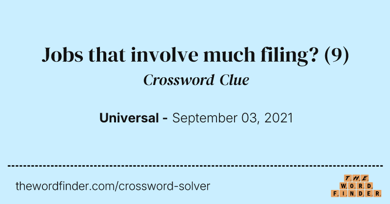 Jobs that involve much filing? crossword clue image