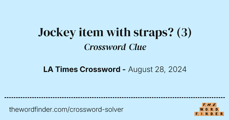 Jockey item with straps? crossword clue image