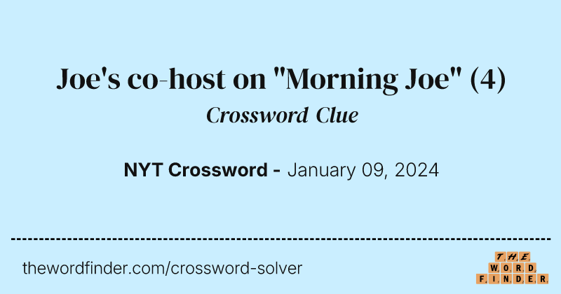 Joe's co-host on "Morning Joe" crossword clue image