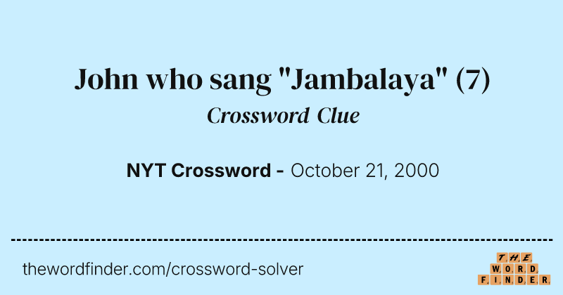 John who sang "Jambalaya" crossword clue image