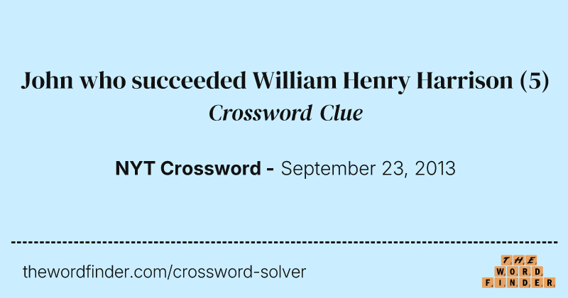 John who succeeded William Henry Harrison crossword clue image