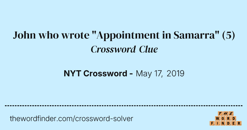 John who wrote "Appointment in Samarra" crossword clue image