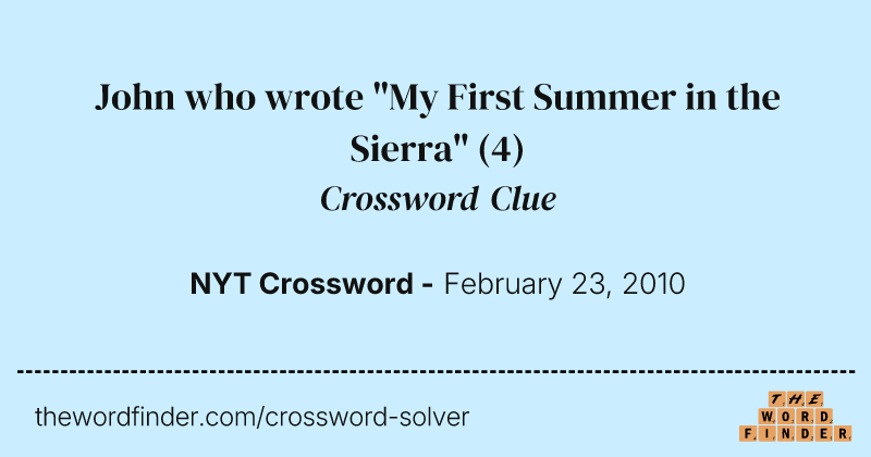 John who wrote "My First Summer in the Sierra" crossword clue image