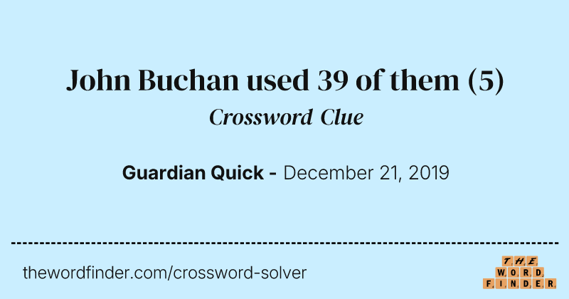 John Buchan used 39 of them crossword clue image