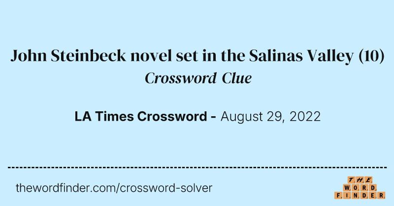 John Steinbeck novel set in the Salinas Valley crossword clue image