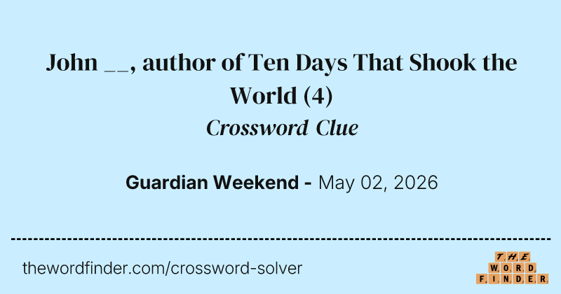 John __, author of Ten Days That Shook the World crossword clue image