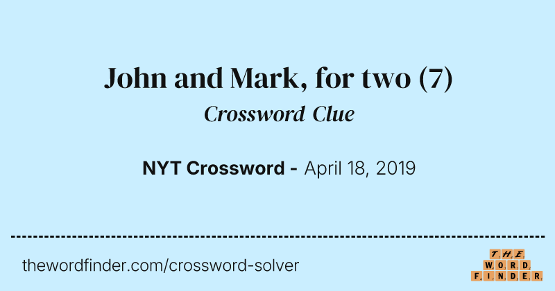 John and Mark, for two crossword clue image