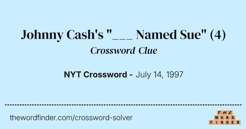 Johnny Cash's "___ Named Sue" crossword clue image