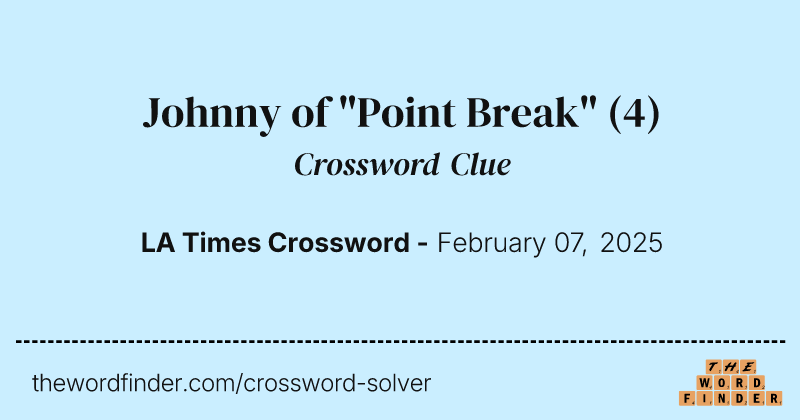 Johnny of "Point Break" crossword clue image